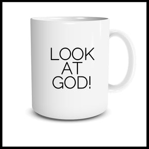 Look At God! Mug