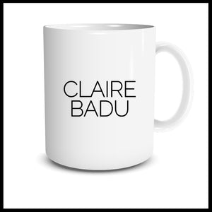 CLAIRE BADU Mug