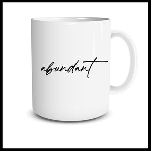 Abundant (script) Mug
