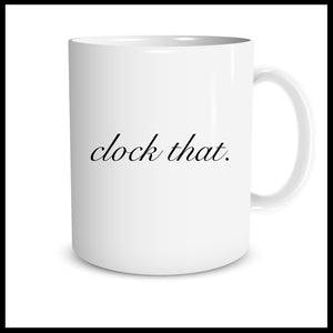 Clock That. (Luxe Script)