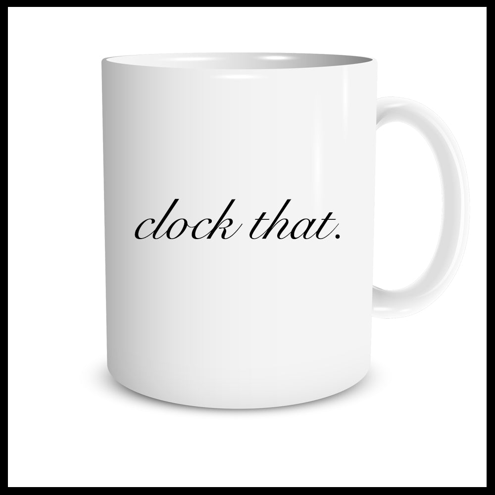 Clock That. (Luxe Script)