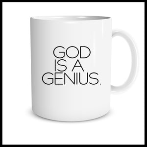 God is a Genius.