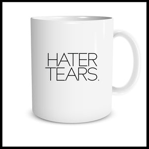 Hater Tears. Mug