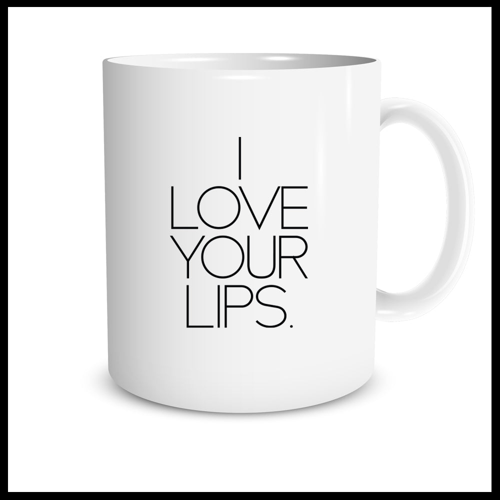 I Love Your Lips