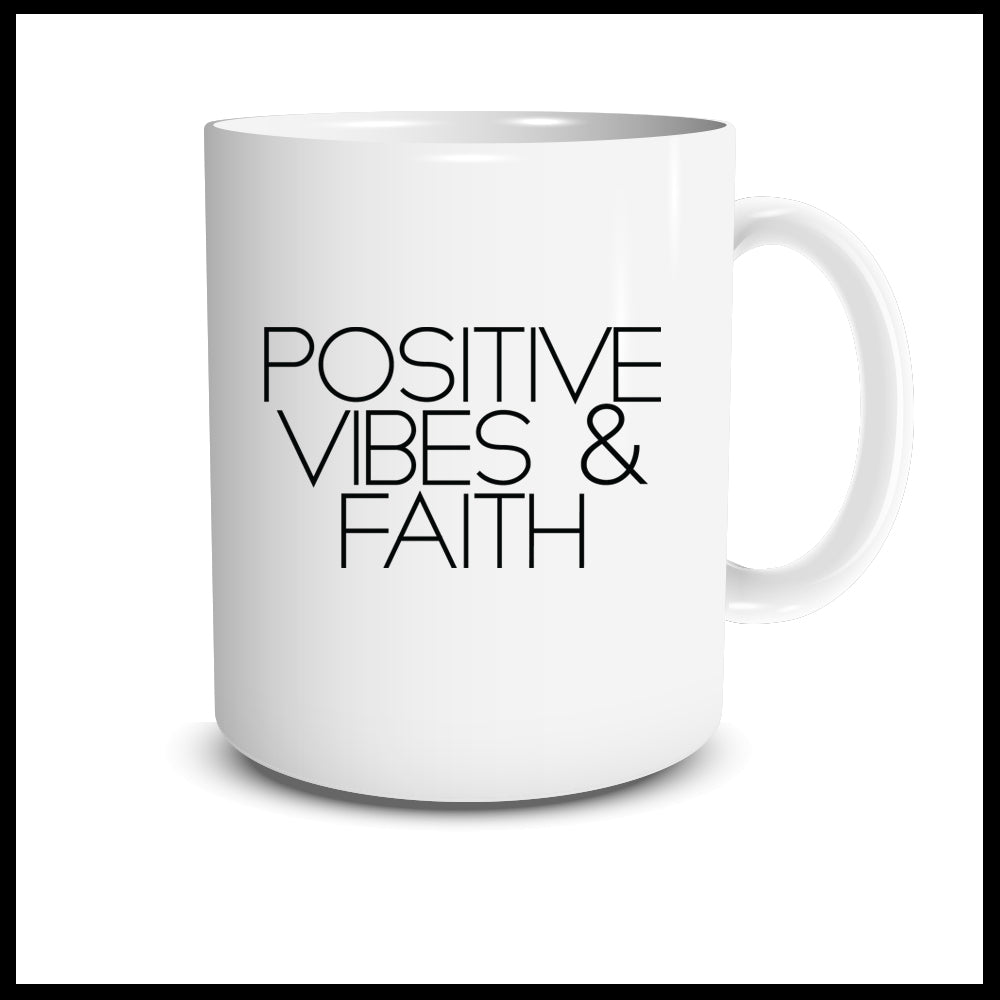 Positive Vibes & Faith (SALE)