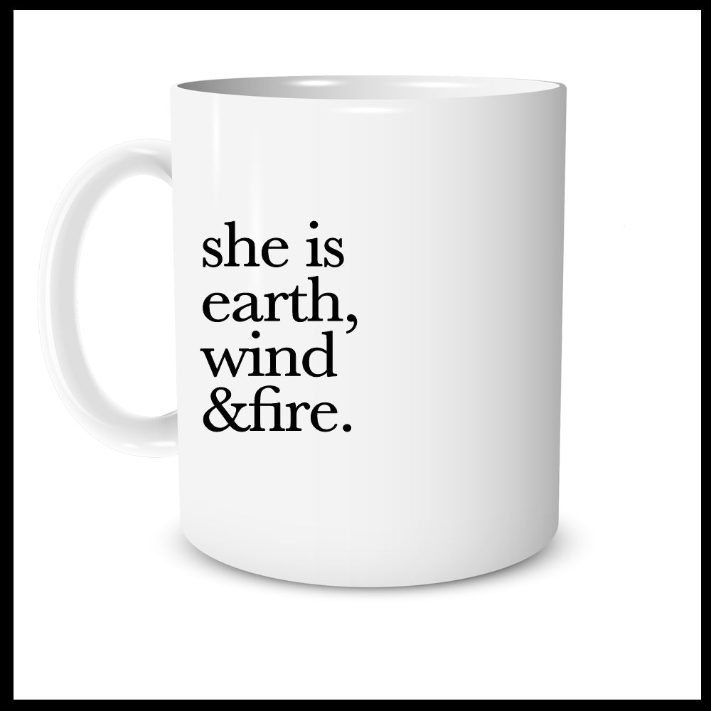She is Earth Wind & Fire.