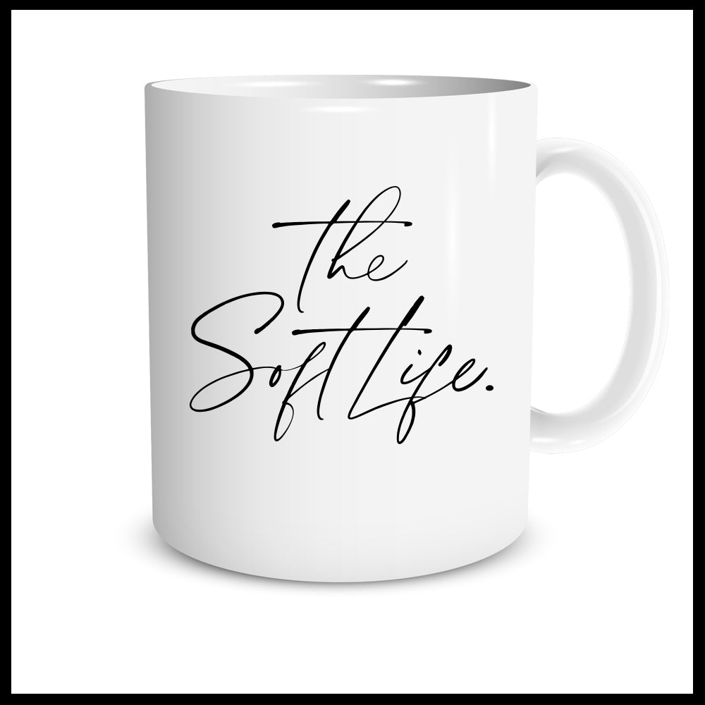 The Soft Life Mug
