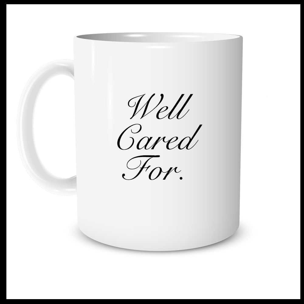Well Cared For.