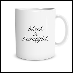 black is beautiful.