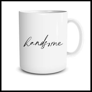 Handsome Mug