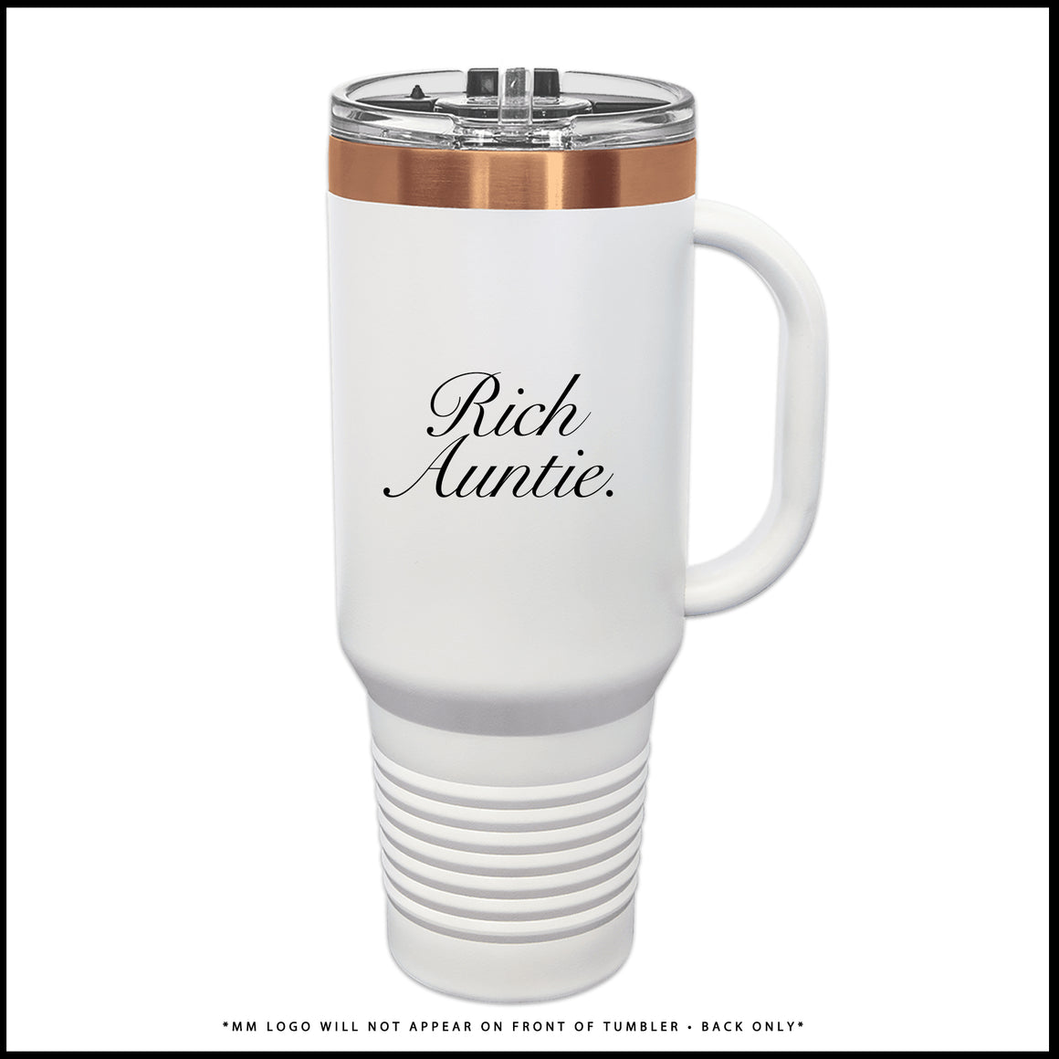 Tumbler-Rich Auntie. (luxe script) (Rose Gold + White)