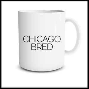 Chicago Bred Mug