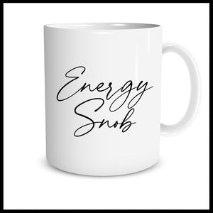 Energy Snob (script) Mug