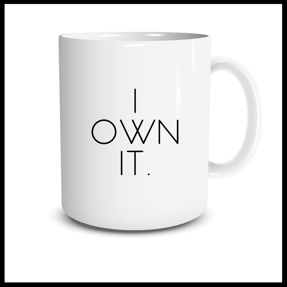 I Own It Mug