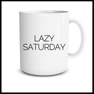 Lazy Saturday Mug