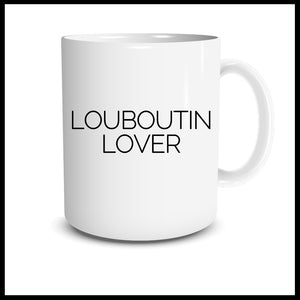 Louboutin Lover Mug