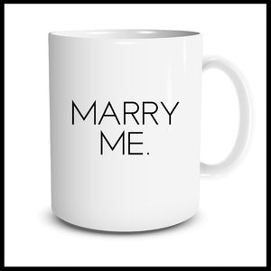Marry Me. Mug