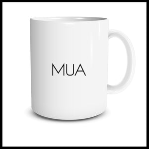MUA (Make Up Artist) Mug