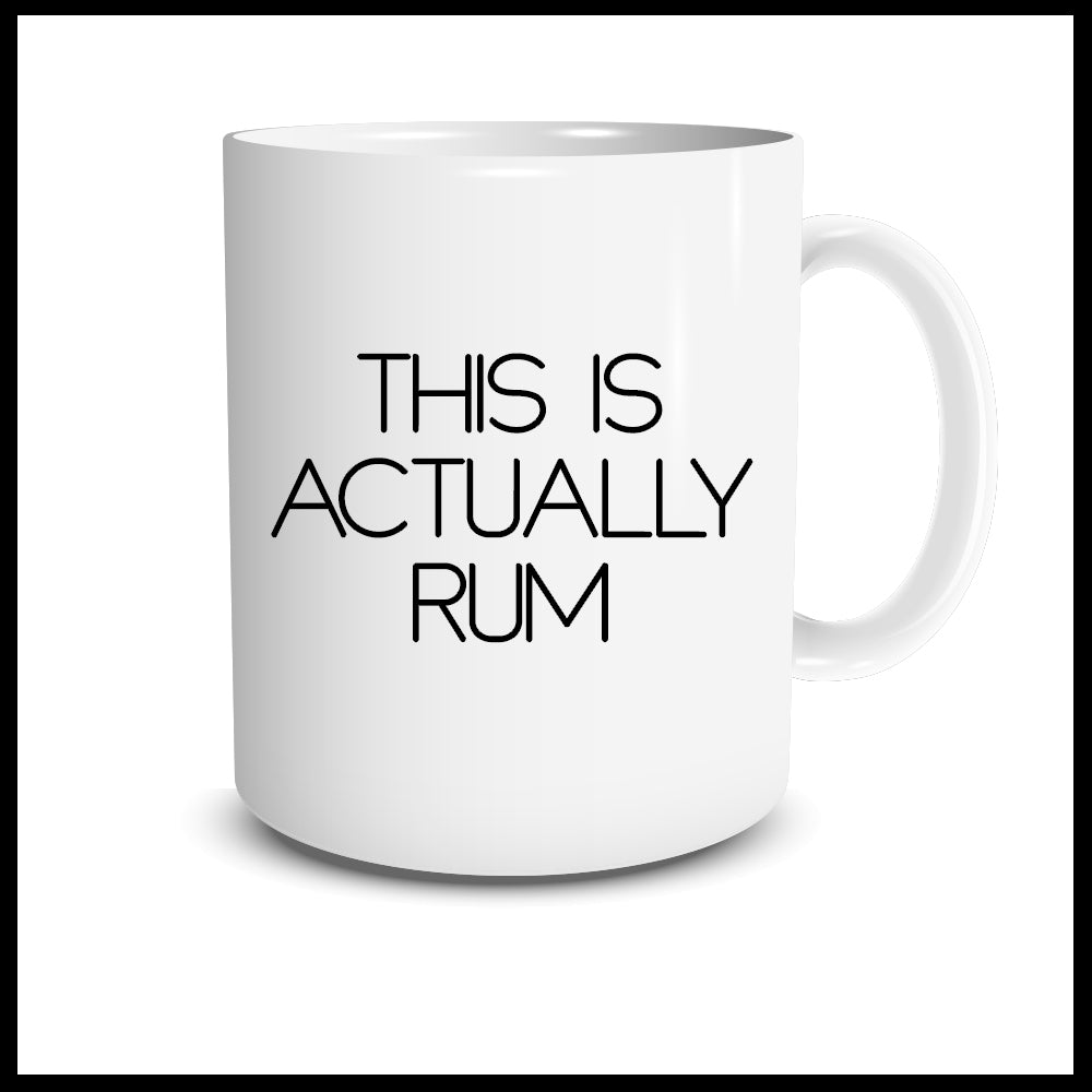 THIS IS ACTUALLY RUM MUG